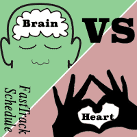 Choosing with your brain or your heart. Image made by FastTrack Schedule